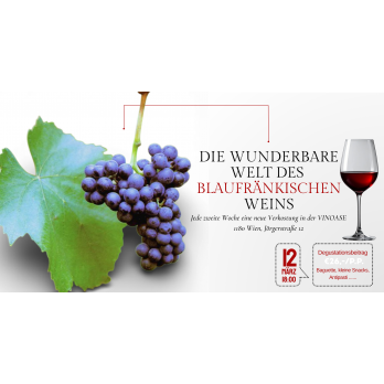 Blaufränkisch - Weinverkostung am 12.03.