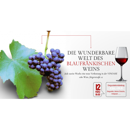 Blaufränkisch - Weinverkostung am 12.03.