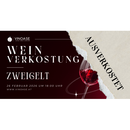 Zweigelt - Weinverkostung am 26.02.
