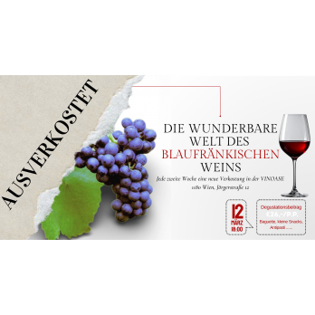 Blaufränkisch - Weinverkostung am 12.03.